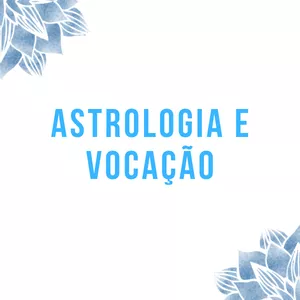 Imagem principal do produto Astrologia e a Vocação