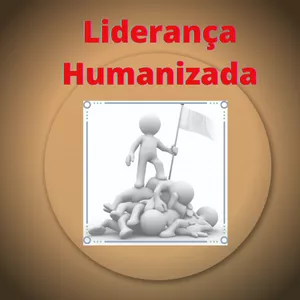 LÍDER HUMANIZADO por Gilson Silva