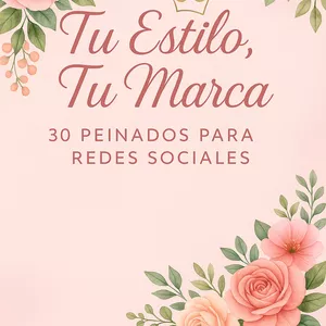 Imagen de portada para Ebook Tu Estilo, Tu Marca: 30 Peinados para Redes Sociales 💕