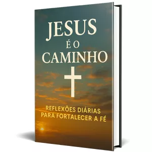 Imagem de capa para o Ebook Jesus é o Caminho: Reflexões Diárias Para Fortalecer a Fé