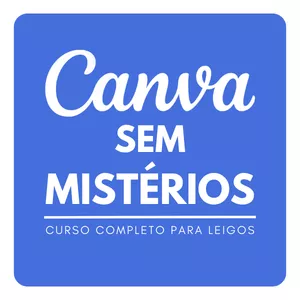 Imagem de capa para o Curso online Canva Sem Mistérios: Curso Completo para Leigos