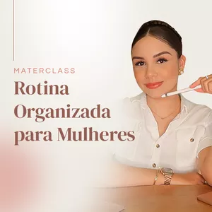 Imagem de capa para o Curso online Masterclass Rotina Organizada para Mulheres