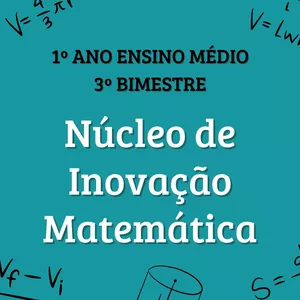 Imagem de capa para o Ebook Núcleo de Inovação Matemática 1º Ano 3º Bimestre (Ensino Médio) - Apostila com Planos de Aula