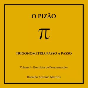 Imagem de capa para o Ebook O Pizão Trigonometria Passo Passo - Volume I 