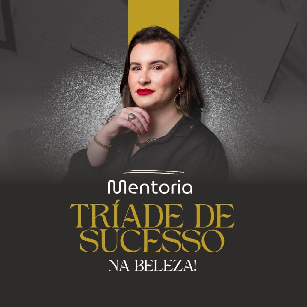 Mentoria Tríade do Sucesso na Beleza
