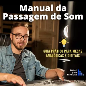 Imagem do curso Manual da Passagem de Som