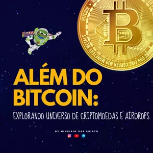 Curso ALÉM DO BITCOIN ! EXPLORANDO UNIVERSO DE CRIPTOMOEDAS E AIRDROPS