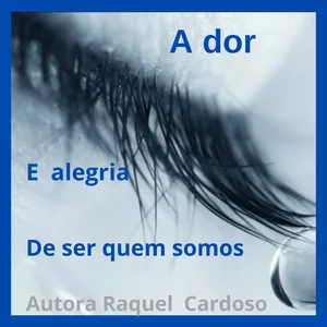 Imagem de capa para o Ebook A DOR E ALEGRIA DE SER QUEM SOMOS 