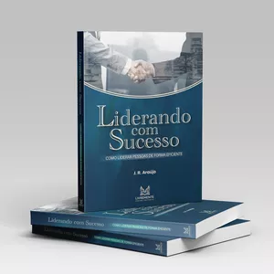 Imagem de capa para o Ebook E-book Liderando com Sucesso: Como liderar pessoas de forma eficiente