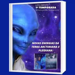 Imagem do curso 1ª TEMPORADA NOVAS ENERGIAS DA TERRA ARCTURIANA E PLEIADIANA