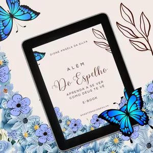 Imagem de capa para o Ebook E-BOOK - ALÉM DO ESPELHO - SE VEJA COMO DEUS TE VÊ