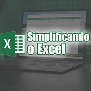 Imagem de capa para o Curso online Simplificando o Excel