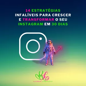 Imagem de capa para o Ebook 14 ESTRATÉGIAS INFALÍVEIS PARA CRESCER E TRANSFORMAR O SEU INSTAGRAM EM 30 DIAS