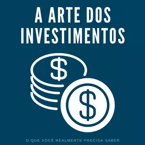 Imagem de capa para o Ebook A arte dos investimentos
