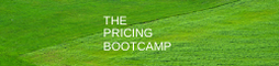The Pricing Bootcamp