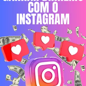 Imagem de capa para o Ebook Ganhar Dinheiro com o Instagram