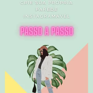 Crie Sua Própria Parede Instagramável