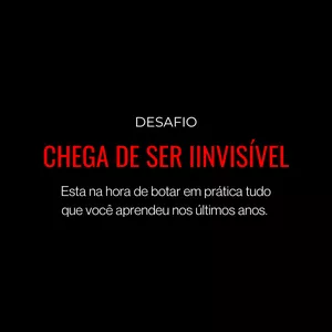 Imagem de capa para o Curso online Desafio Chega de Ser Invisível! 
