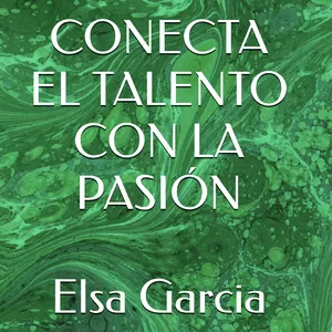 Imagen de portada para Ebook Conecta el Talento con tu Pasión, y Monetízalo