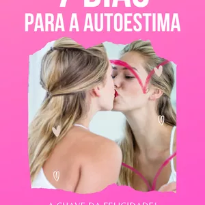 Imagem de capa para o Ebook 7 DIAS PARA A AUTOESTIMA