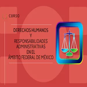 Imagen de portada para Curso online Derechos Humanos y Responsabilidades Administrativas en el Ámbito Federal de México