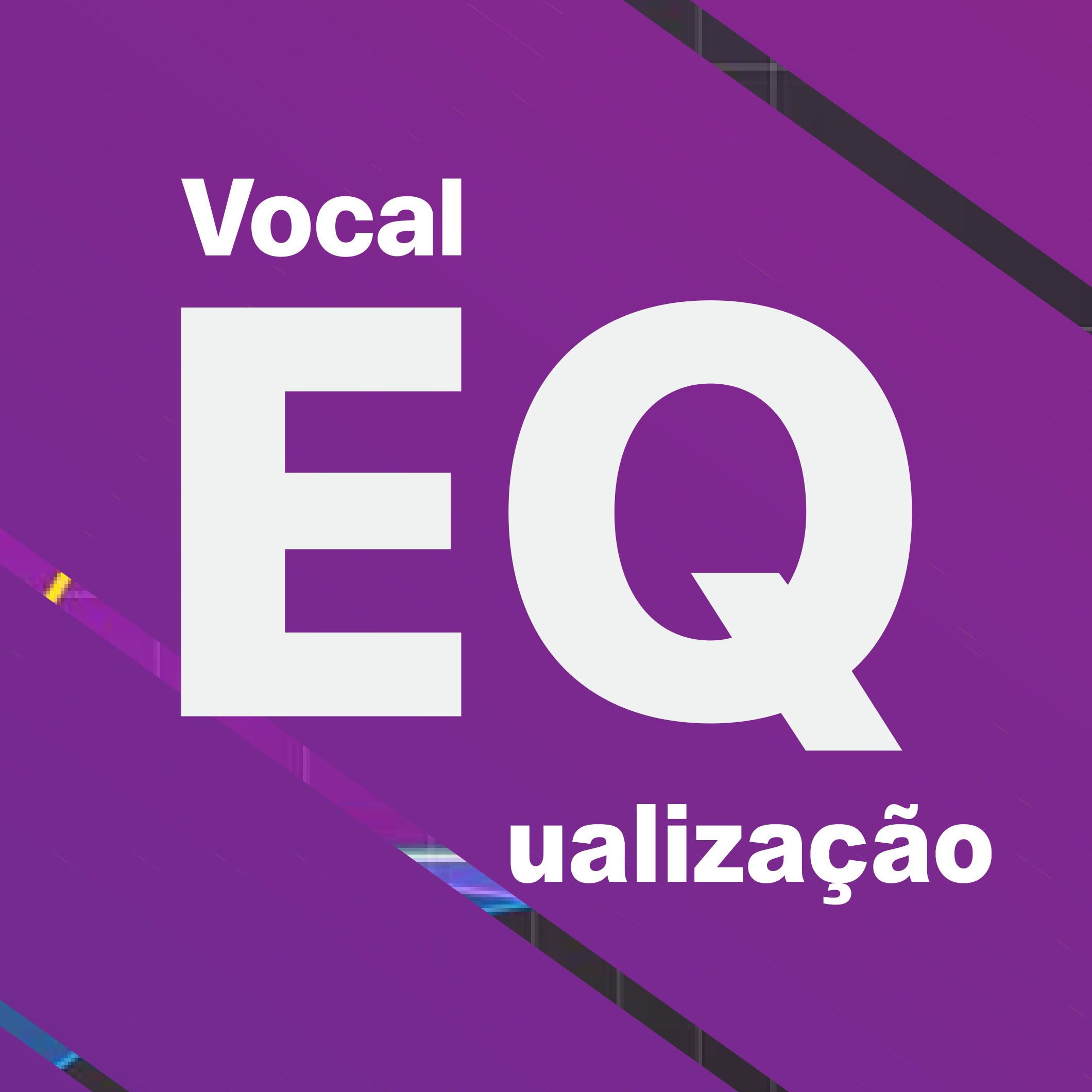 Vocal EQualização - Material Complementar>