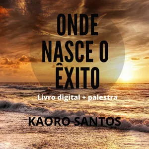 ONDE NASCE O ÊXITO por NETLIBERDADE
