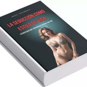 Imagen de portada para Ebook La Seducción como Estilo de Vida: Estrategias que Funcionan (y otras que no)