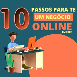 Imagem de capa para o Curso online 10 Passos para te um negócio online - E lucrativo -