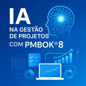 Imagem de capa para o Curso online IA na Gestão de Projetos com PMBOK® 8