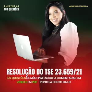 Imagem de capa para o Curso online ELEITORAL POR QUESTÕES - RESOLUÇÃO 23659/21