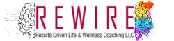 Rewire Results Driven Life & Wellness Coaching LLC and Brand She Paints She Rises