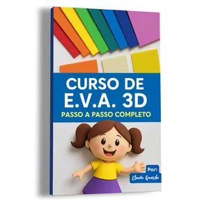 Imagem de capa para o Ebook Curso Completo: Artesanato em E.V.A 3D – Do Básico ao Avançado