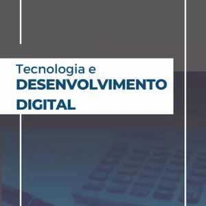 Imagem de capa para o Ebook Tecnologia e Desenvolvimento Digital