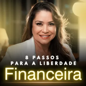 Imagem do curso 8 Passos para a Liberdade Financeira - Eliana Moraes
