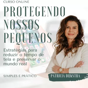 Imagem de capa para o Curso online MÉTODO MÃE NA CAUSA: PROTEGENDO NOSSOS PEQUENOS - estratégias para reduzir o tempo de tela e preservar o mundo real