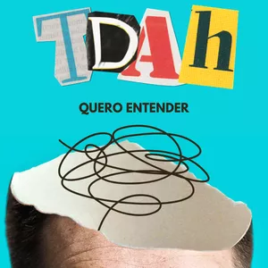 Imagem de capa para o Ebook TDAH - Quero Entender