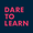 Dare to Learn