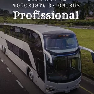 Imagem de capa para o Ebook como ser um motorista de onibus profissional