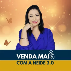Imagem de capa para o Curso online Venda mais com a Neide 3.0 B e PI