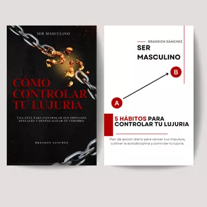 Imagen de portada para Ebook Cómo controlar tu lujuria + 5 Hábitos para controlar tu lujuria