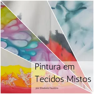 Imagem de capa para o Curso online Curso de Pintura em Tecidos Mistos 