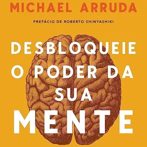 Imagem de capa para o Ebook Desbloqueie o poder da sua mente