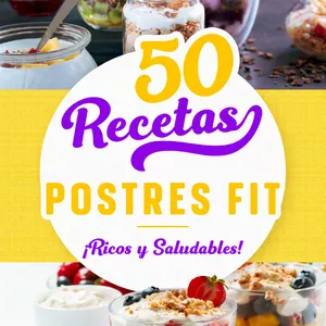 Imagen de portada para Ebook 50 Recetas de Postres Saludables 