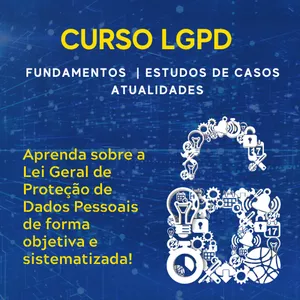 Imagem do curso Curso LGPD: Fundamentos | Estudos de Casos | Atualidades ANPD |