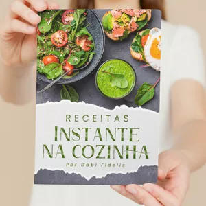Imagem de capa para o Ebook Receitas Instante na Cozinha - Por Gabi Fidelis