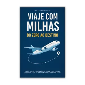 Imagem de capa para o Ebook Viaje Com Milhas - Do Zero ao Destino