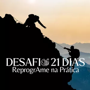 Imagem de capa para o Curso online Desafio 21 Dias: Reprograme sua mente na prática (Assinatura)
