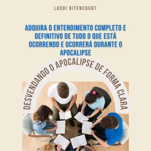 Imagem do curso DESVENDANDO O APOCALIPSE DE FORMA CLARA -  Adquira o entendimento completo e definitivo de tudo o que está ocorrendo e ocorrerá durante o apocalipse