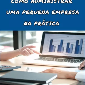 Imagem de capa para o Curso online Como Administrar uma Pequena Empresa na Prática